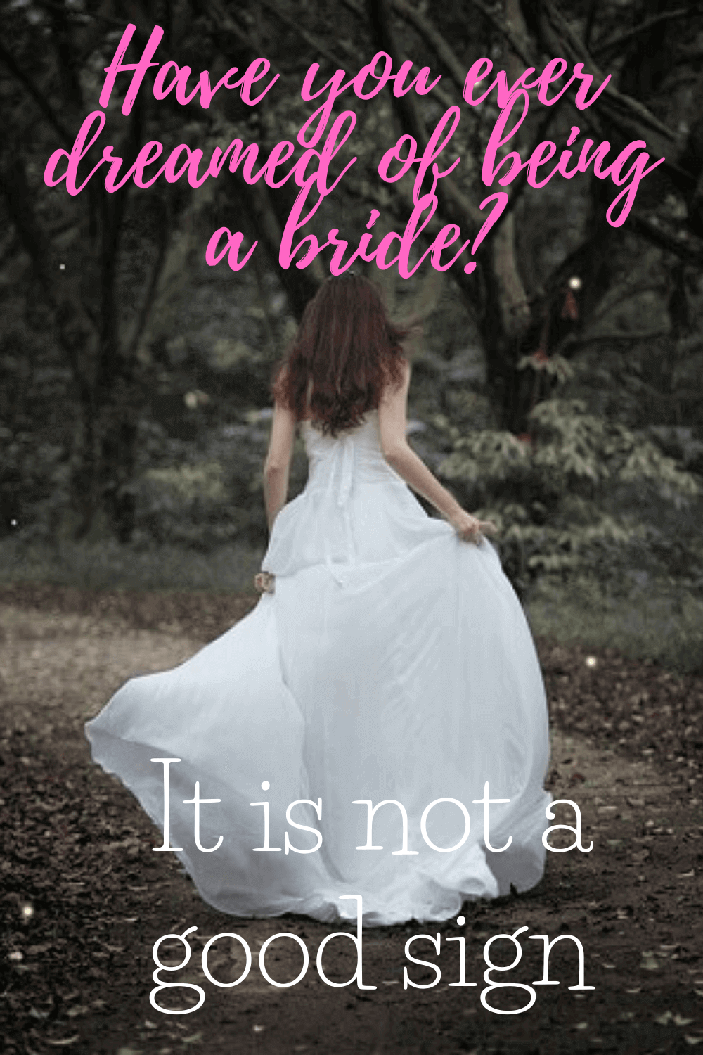 Have you ever dreamed of being a bride? It is not a good sign - here is what it means