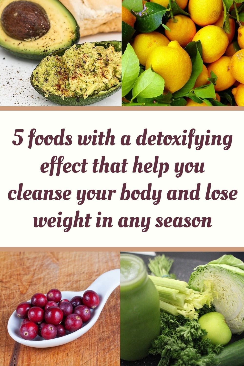 5 foods with a detoxifying effect that help you cleanse your body and lose weight in any season