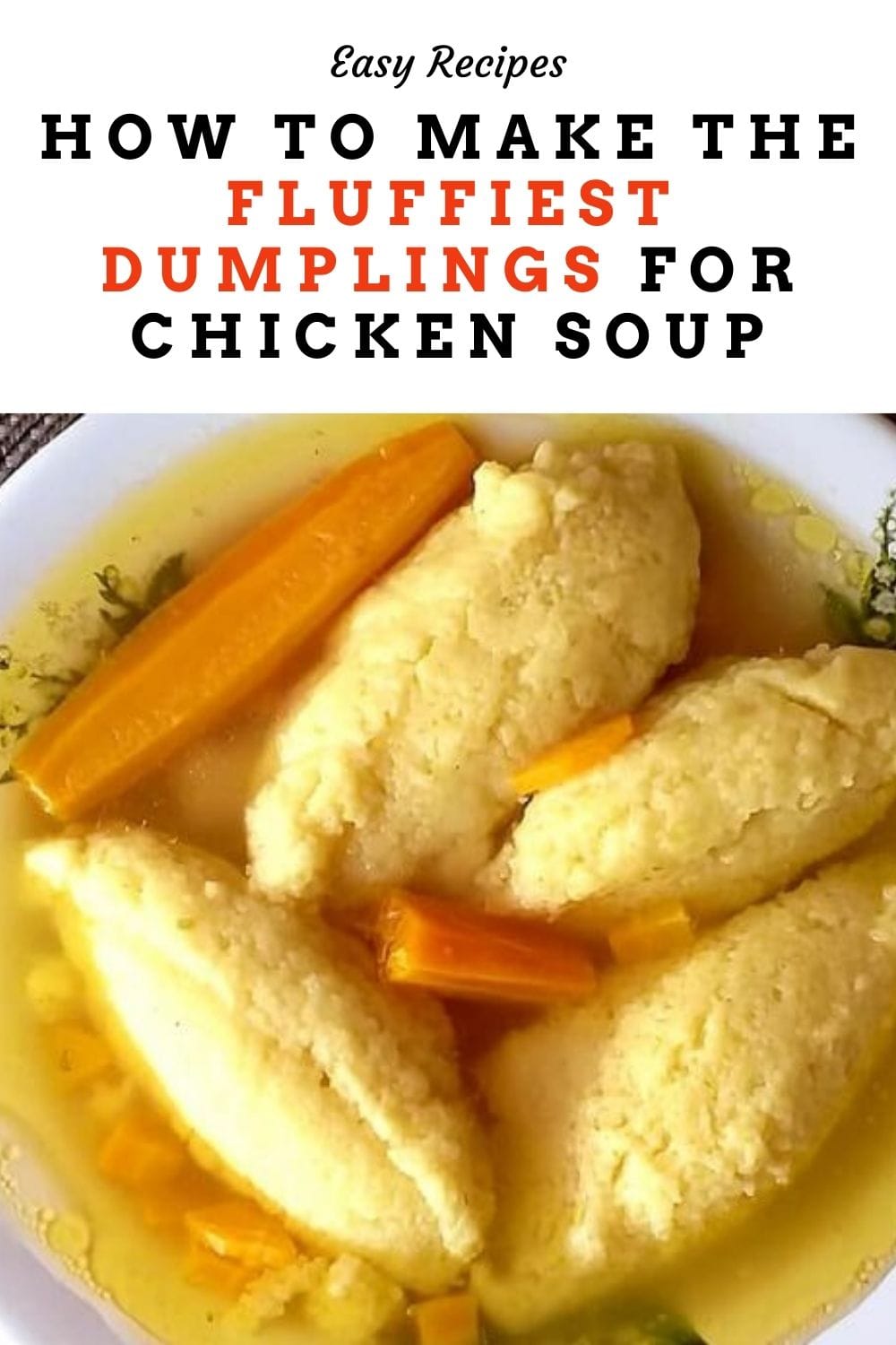 How to make the fluffiest dumplings for chicken soup